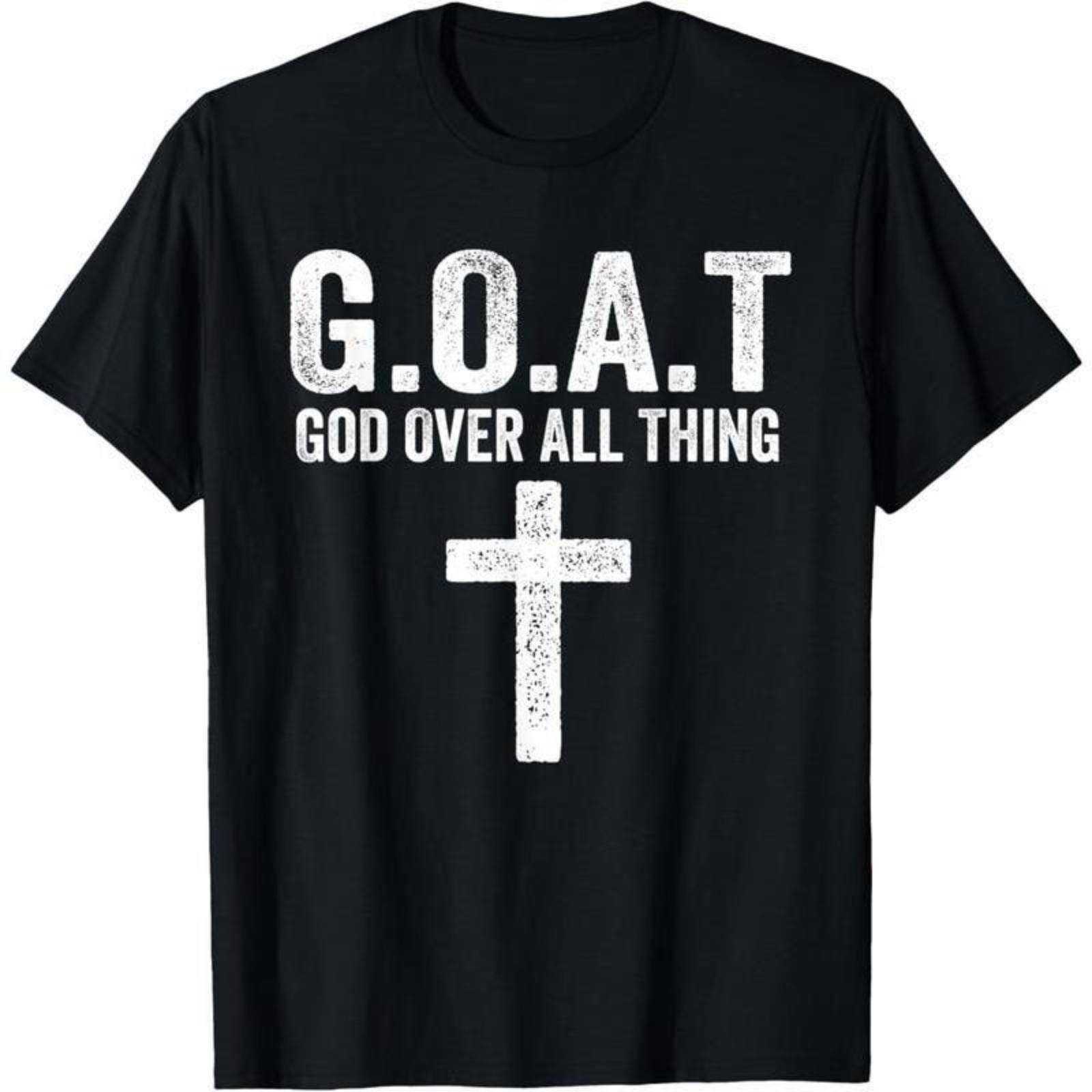 G.O.A.T God Over All Thing T-Shirt