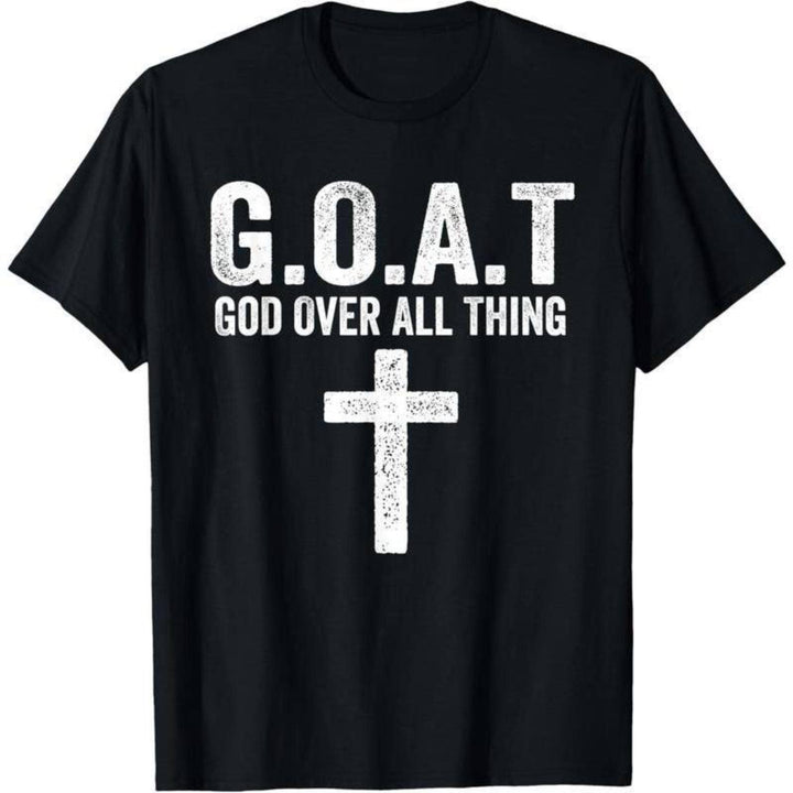 G.O.A.T God Over All Thing T-Shirt