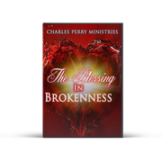 The Blessing in Brokenness