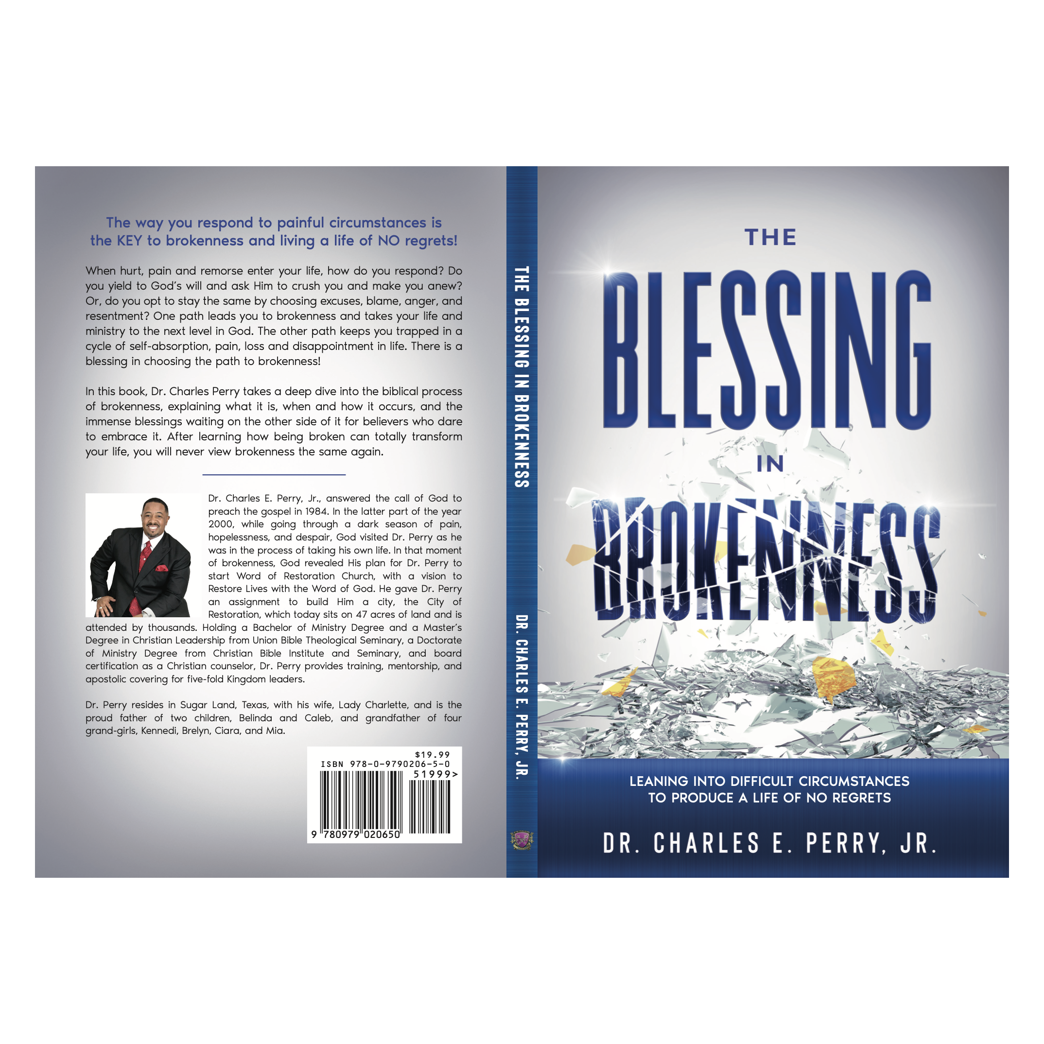 The Blessing in Brokenness [book]: Leaning Into Difficult Circumstances to Produce a Life of No Regrets