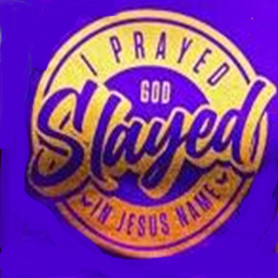 I Prayed & God Slayed T-shirt