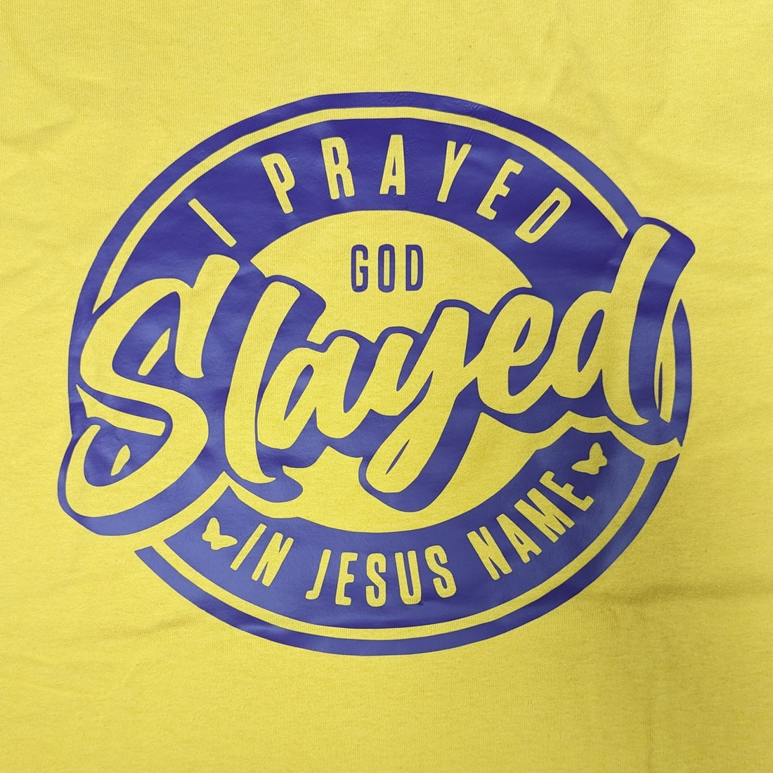 I Prayed & God Slayed T-shirt