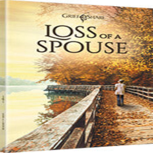 Grief Share: "Loss of a Spouse" participant guide