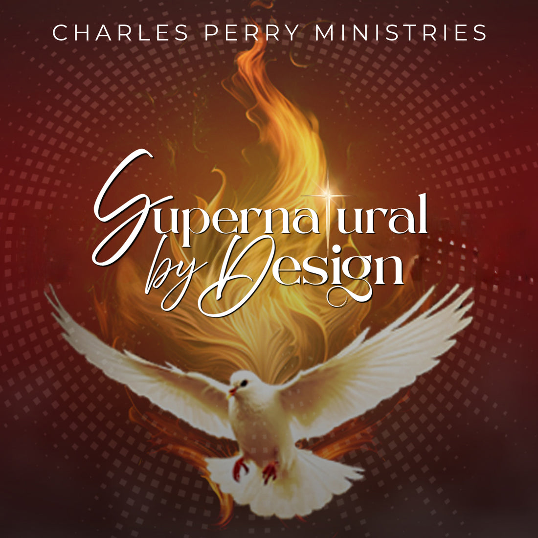 PENTECOST SUNDAY 2026: Supernatural by Design