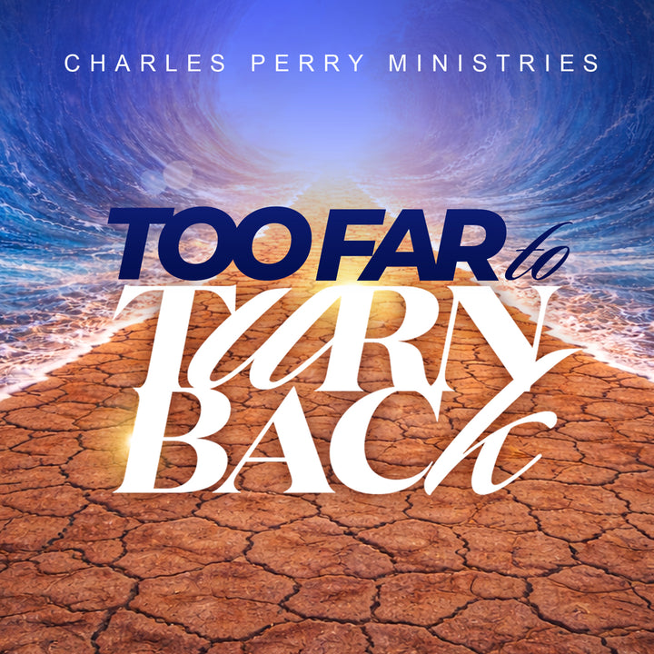 Too Far to Turn Back - Series 2026