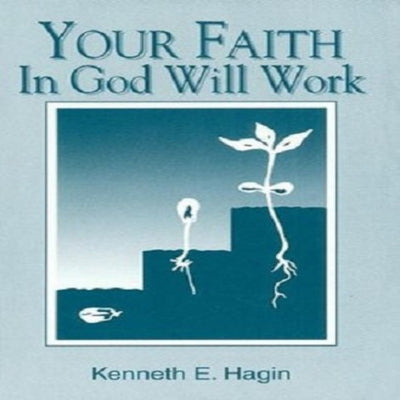 Your Faith in God Will Work (mini-book)