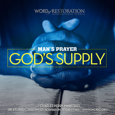 Man's Prayers God's Supply (2019)