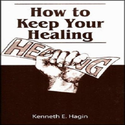 How to Keep Your Healing (mini-book)