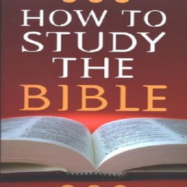 How to Study The Bible (mini-book)