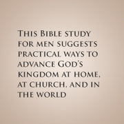 Kingdom Man: Bible Study Book - Every Man's Destiny, Every Woman's Dream