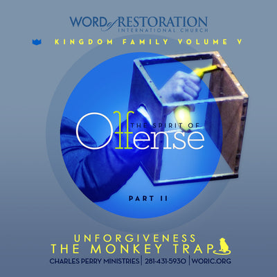 Kingdom Family Vol. V, Part II: The Spirit of Offense-Unforgiveness The Monkey Trap MP3