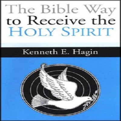 The Bible Way to Receive the Holy Spirit (mini-book)