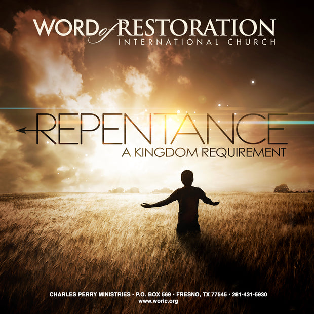 Repentance: The Kingdom Requirement