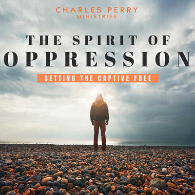 The Spirit of Oppression: Setting the Captive Free