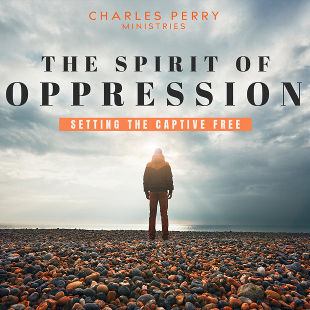 The Spirit of Oppression: Setting the Captive Free