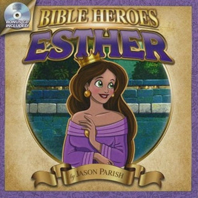 Bible Heroes: Esther with Bonus CD