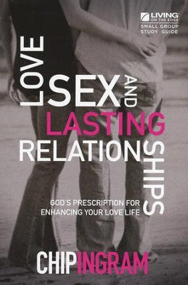 Love, Sex and Lasting Relationships Study Guide, Revised Edition