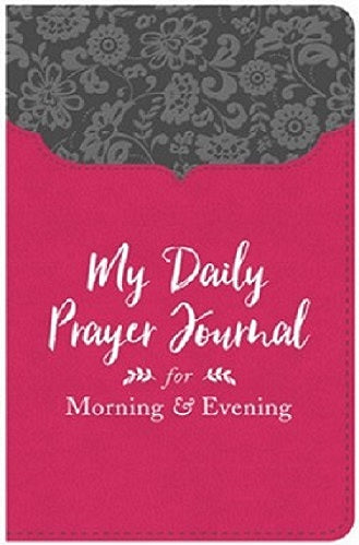 My Daily Prayer Journal for Morning & Evening