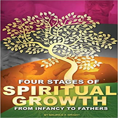 Four Stages of Spiritual Growth - From Infancy to Fathers